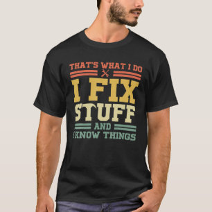 Grappig Gezegde, dat is wat ik doe als ik spullen  T-shirt