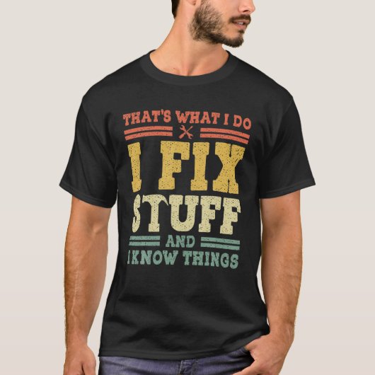 Grappig Gezegde, dat is wat ik doe als ik spullen  T-shirt (Voorkant)