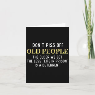 Grappig Gezegde dont oude mensen cadeau voor manne Kaart