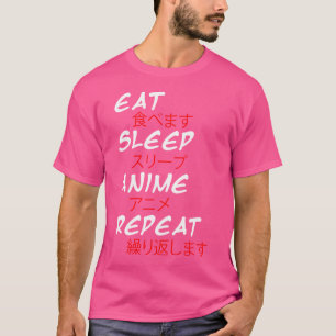 Grappig Gezegde Eet Slaap Anime Herhaal Manga Read T-shirt
