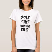Grappig Gezegde golfgolfer T-shirt (Voorkant)