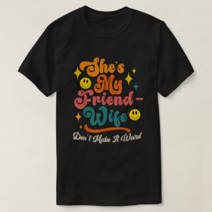 Grappig Gezegde Groovy Ze is mijn vriend-vrouw Don T-shirt