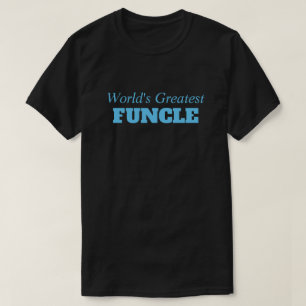 Grappig Gezegde - 's Werelds grootste Funcle Grapp T-shirt