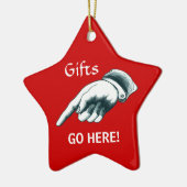 Grappig "Gifts Go here" Keramisch Ornament (Links)