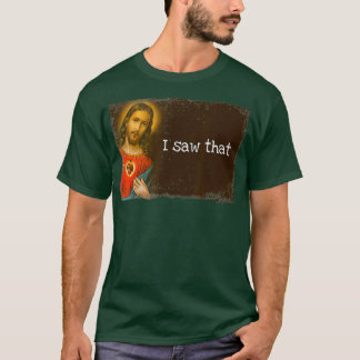 Grappig God Jezus, ik zag die religieuze gedachte T-shirt