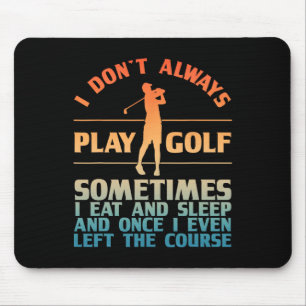 Grappig Golf ontwerp voor mannen vrouwen Golfspele Muismat