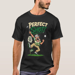 Grappig Golf Perfecte Shot Geluk Golfer Humor T-Sh T-shirt