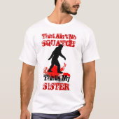 Grappig Gone Squatchin T-shirt (Voorkant)