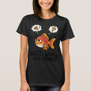 Grappig Goudvis Geheugenverlies - Wacht… Wat Was T-shirt