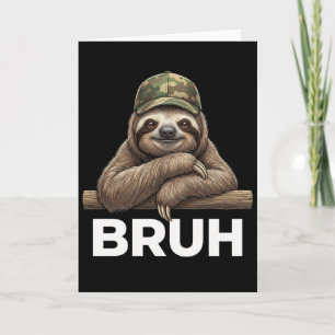 Grappig Grafisch Meme Luiaard Bruh voor Jongens Me Kaart