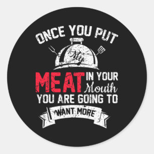 Grappig grillen als je eenmaal vlees in de mond he ronde sticker