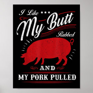 Grappig grillen BBQ Ik hou van mijn kont gewreven Poster