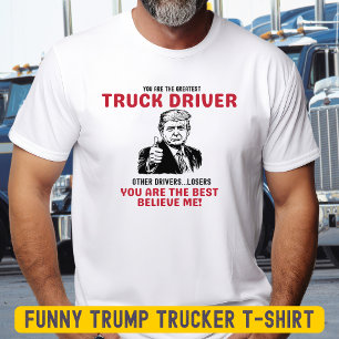Grappig Grootste Truck Driver Trump T-shirt