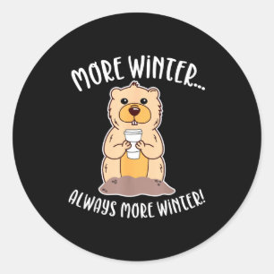 Grappig Groundhog Day-ontwerp - Meer Wintervoorspe Ronde Sticker