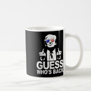 Grappig Guess Who's Back President Donald Trump Koffiemok