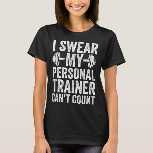 Grappig Gym Gezegde Ik zweer dat mijn personal tra T-shirt (Voorkant)