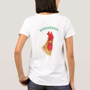Grappig Haan T-Shirt Bangaranga Tekst