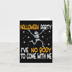 Grappig Halloween feest, ik heb geen lichaam om me Kaart
