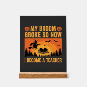 Grappig Halloween Onderwijzer Bezem Gebroken Ontwe Acryl Bord