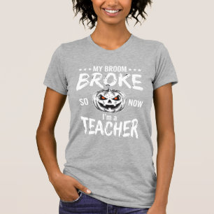 Grappig Halloween Onderwijzer Bezem Gebroken Ontwe T-shirt