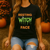 Grappig Halloween Shirt; Resting Witch Face Pun T-shirt