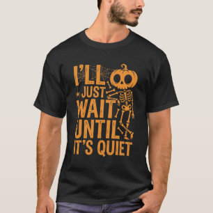 Grappig Halloween-skelet wachtend op stil ontwerp T-shirt