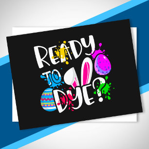 Grappig Happy Easter Hunt Ready to Dye? Joke Pun Briefkaart