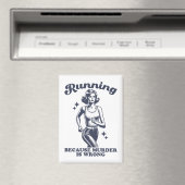 Grappig Hardlopen Omdat Moord Verkeerd Is Retro Magneet (Insitu (Vaatwasser))