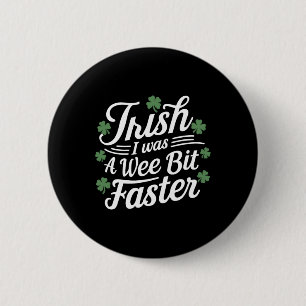 Grappig hardlopen St Patrick's Day Iers Ik was een Ronde Button 5,7 Cm