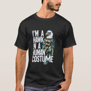 Grappig havikvogelkostuumspreuk voor roofvogellief t-shirt