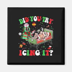 Grappig Heb je geprobeerd het te bevriezen Kerstmi Magneet