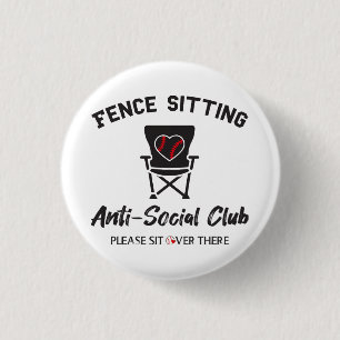 Grappig hek zitten anti sociale club honkbal zacht ronde button 3,2 cm