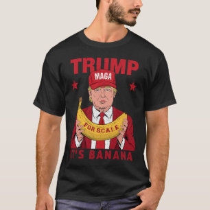 Grappig Het is Banaan voor Weegschalen Trump Mann T-shirt