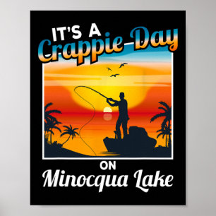 Grappig, het is een crappie-dag op Minocqua Lake Poster