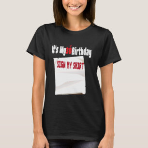 Grappig Het is Mijn 30ste Verjaardag Teken Mijn on T-shirt