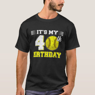 Grappig Het is Mijn 40ste Verjaardag Softbal Liefh T-shirt