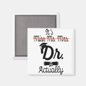 Grappig, het is Miss Mrs Dr. Eigenlijk, Phd Afstud Magneet (Voorkant / Achterkant)