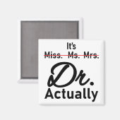 Grappig, het is Miss Mrs. Dr. Magneet (Voorkant / Achterkant)