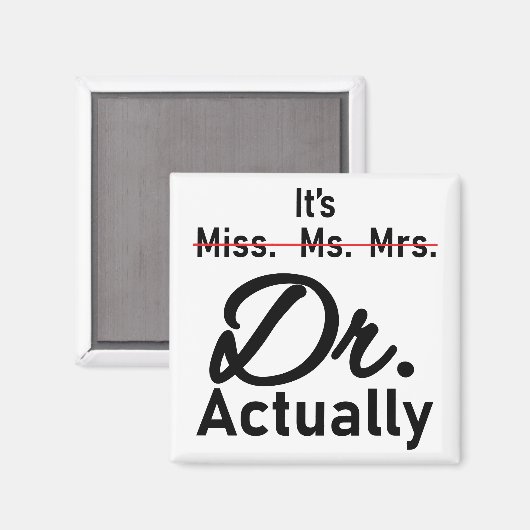Grappig, het is Miss Mrs. Dr. Magneet (Voorkant / Achterkant)
