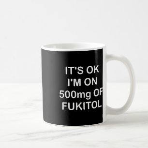 Grappig, het is OK IM op 500mg Gooditol, Joke Sarc Koffiemok