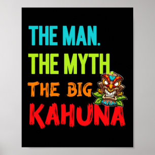 Grappig Het Man De mythe De grote Kahuna Mannen Poster