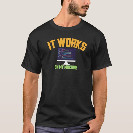Grappig het werkt op mijn machine software ontwikk t-shirt (Voorkant)