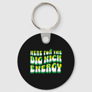 Grappig Hier Voor De Grote Nick Energie Sleutelhanger