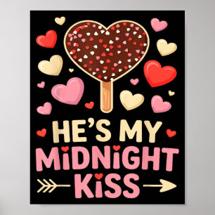 Grappig Hij Is Mijn Middernacht Kus Valentijns Dag Poster