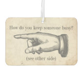 Grappig "Hoe houd je iemand bezig?" grap Luchtverfrisser (Achterkant)