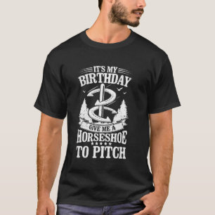 Grappig Hoefijzer Pitching Verjaardag Hoefijzer Pi T-shirt