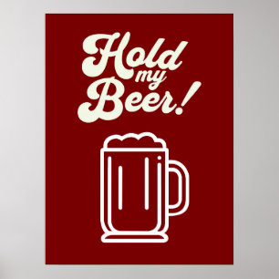 Grappig 'Hold My Beer' Bar Poster