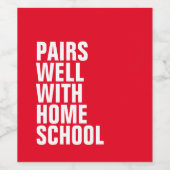 Grappig home school wijn label etiket (Enkel label)