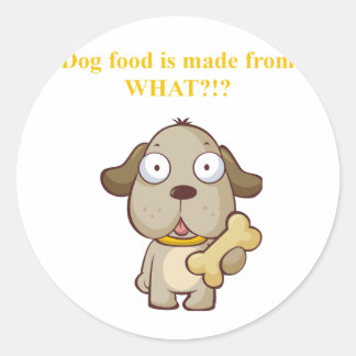 Grappig hondenvoer is gemaakt van wat?! ronde sticker