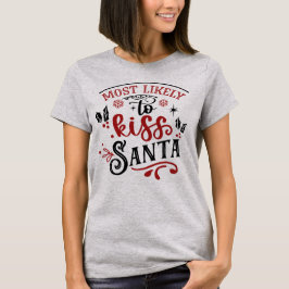 Grappig Hoogst Waarschijnlijk om Kerstman Kerstmis T-shirt